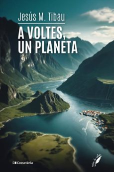 a voltes, un planeta (ebook)-jesus tibau i tarrago-9788413564067