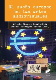el sueño europeo en las artes audiovisuales-9788413576367