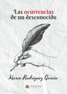 las ocurrencias de un desconocido-marco rodriguez garcia-9788413630267
