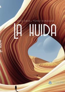 la huida (epub) (ebook)-jose angel perez gonzalez-9788413632667