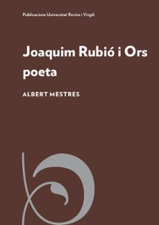 joaquim rubio i ors poeta-albert mestres-9788413650067