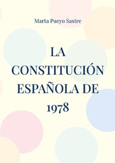 la constitucion española de 1978-marta pueyo sastre-9788413738567