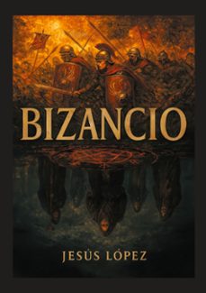bizancio-jesus enrique lopez lopez-9788413739267