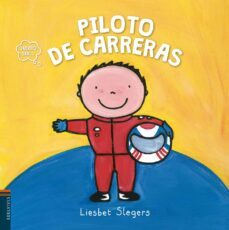 piloto de carreras (quiero ser )-liesbet slegers-9788414001967