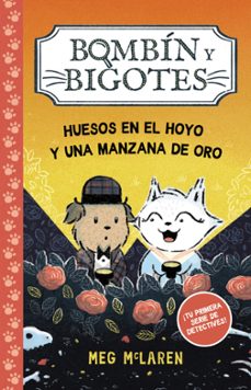 bombin y bigotes 1: huesos en el hoyo y una manzana de oro-meg mclaren-9788414343067