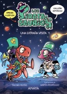 los piratasaurios: una extraña visita-jacobo feijoo-9788414345467