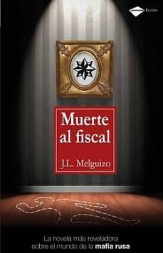 muerte al fiscal-j.l melguizo-9788415115267