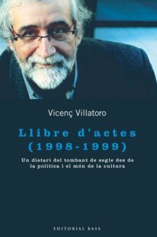 llibre d'actes (1998-1999)-vicenç villatoro-9788415267867