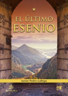 el ultimo esenio-xavier pedro gallego-9788415336167