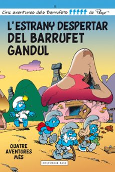 l estrany despertar del barrufet gandul-9788415711667