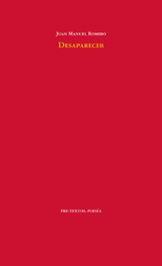 desaparecer-juan manuel romero gonzalez-9788415894667