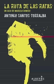la ruta de las ratas-antonio santos-9788415900467