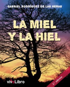 la miel y la hiel-gabriel rodriguez-9788415904267