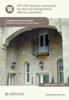 ajuste y colocacion en obra de mamposteria, silleria y perpiaño. iexd0409 (ebook)-9788416109067