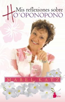 mis reflexiones sobre ho'oponopono (ebook)-mabel katz-9788416233267