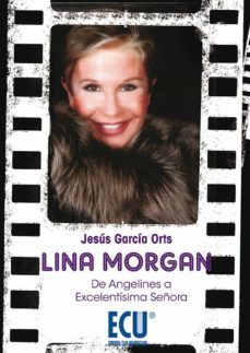 lina morgan: de angelines a excelentisima señora (ebook)-jesus garcia orts-9788416312467