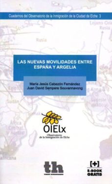 las nuevas movilidades entre españa y argelia-maria j. cabezon-9788416349067