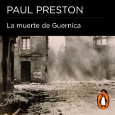 la muerte de guernica (audiolibro)-paul preston-9788416448067