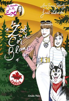 la zoe i el cor blanc. marxem a canada-9788416522767