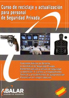 curso de reciclaje y actualizacion para personal de seguridad privada-9788416576067