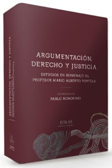 argumentacion, derecho y justicia-pablo raul bonorino-9788416613267