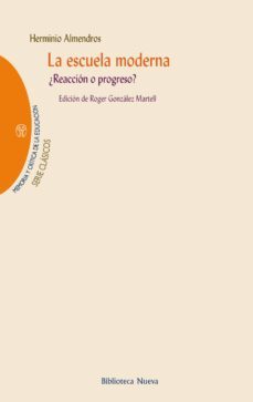 la escuela moderna-herminio almendros-9788416647767