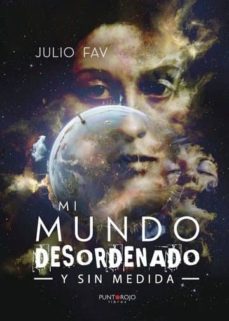 mi mundo desordenado y sin medida (ebook)-9788417004767