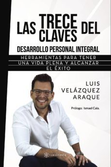 las trece claves del desarrollo personal integral-luis velazquez araque-9788417103767
