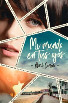 mi mundo en tus ojos (ebook)-abril camino-9788417180867