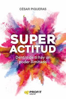 superactitud: dentro de ti hay un poder ilimitado-9788417209667