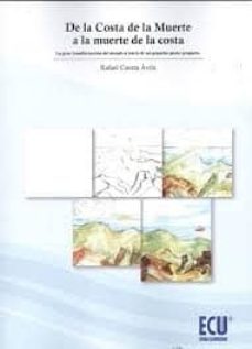 de la costa de la muerte a la muerte d ela costa-rafael cuesta avila-9788417262167