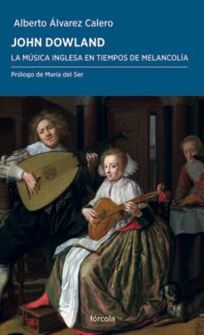 john dowland-alberto alvarez calero-9788417425067