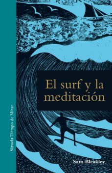 el surf y la meditacion-sam bleakley-9788417454067