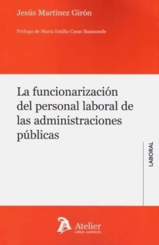 la funcionarizacion del personal laboral de las adminsitraciones publicas-9788417466367