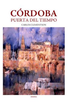 cordoba puerta del tiempo-carlos clementson-9788417726867