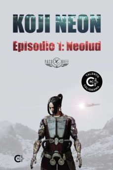 (i.b.d.) koji neon. episodio 1: neolud-paco bree-9788417856267