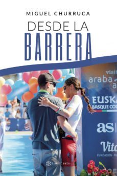 desde la barrera (ebook)-miguel churruca-9788417904067