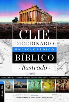 diccionario enciclopédico biblico ilustrado clie (2 edición) (ebook)-alfonso ropero-alfonso triviño-9788417131319