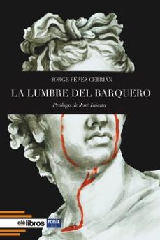 la lumbre del barquero-jorge perez cebrian-9788418208867
