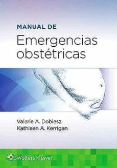 manual de emergencias obstetricas-valerie a. dobiesz-kathleen a. kerrigan-9788418257667