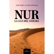 nur - la luz del sahara-jose maria calafat quesada-9788418516467