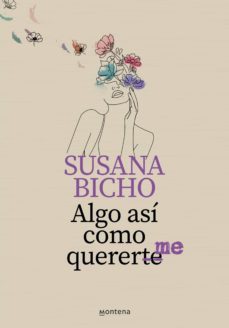 algo asi como quererme (ebook)-susana molina-9788418594267