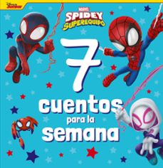 spidey y su superequipo: 7 cuentos para la semana-9788418610967
