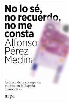 no lo se, no recuerdo, no me consta (ebook)-alfonso perez medina-9788418741067