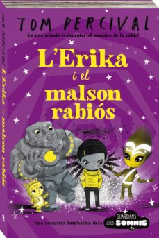 guardians dels somnis 1: l  erika i el malson rabios-9788418762567