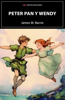 peter pan y wendy-james m. barrie-9788418765667