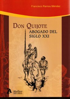 don quijote. abogado del siglo xxi-francisco ramos mendez-9788418780967