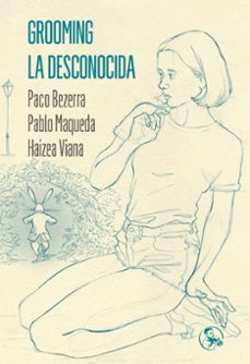 grooming / la desconocida-9788418782367