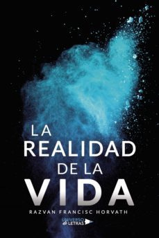 la realidad de la vida (ebook)-razvan francisc horvath-9788418856167