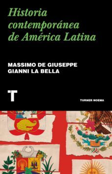 historia contemporanea de america latina-massimo de giuseppe-gianni la bella-9788418895067